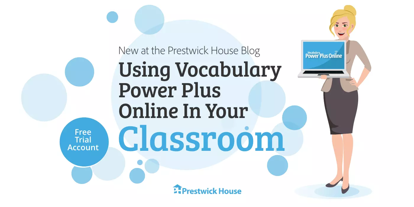 Using Vocabulary Power Plus Online in Your Classroom